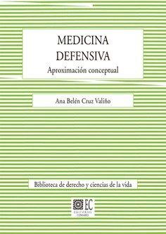 Vorderes Coverbild Medicina defensiva : aproximación conceptual
