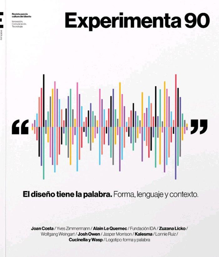 Vorderes Coverbild El diseño tiene la palabra : Experimenta 90 : forma, lenguaje y contexto