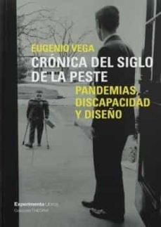 Vorderes Coverbild Crónica del siglo de la peste.: Pandemias, discapacidad y diseño.