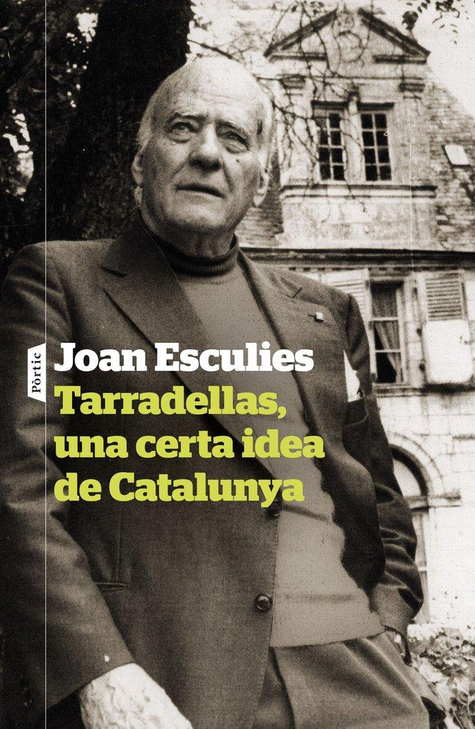 Vorderes Coverbild Tarradellas, una certa idea de Catalunya