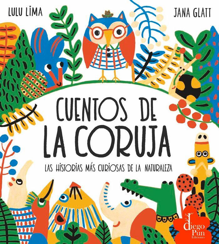 Vorderes Coverbild Los cuentos de la Coruja : las historias más curiosas de la naturaleza