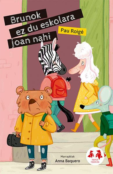 Vorderes Coverbild Brunok Ez Du Eskolarajoan Nahi