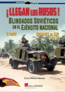Vorderes Coverbild ¡Llegan los rusos! : blindados soviéticos en el Ejército Nacional II : unidades del Sur, 1936-39