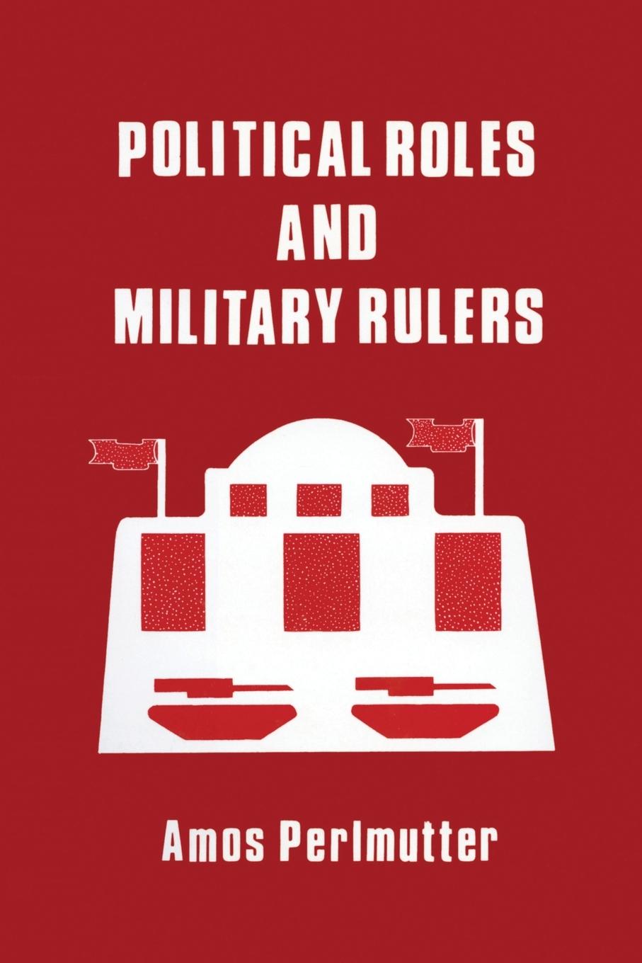 Vorderes Coverbild Political Roles and Military Rulers