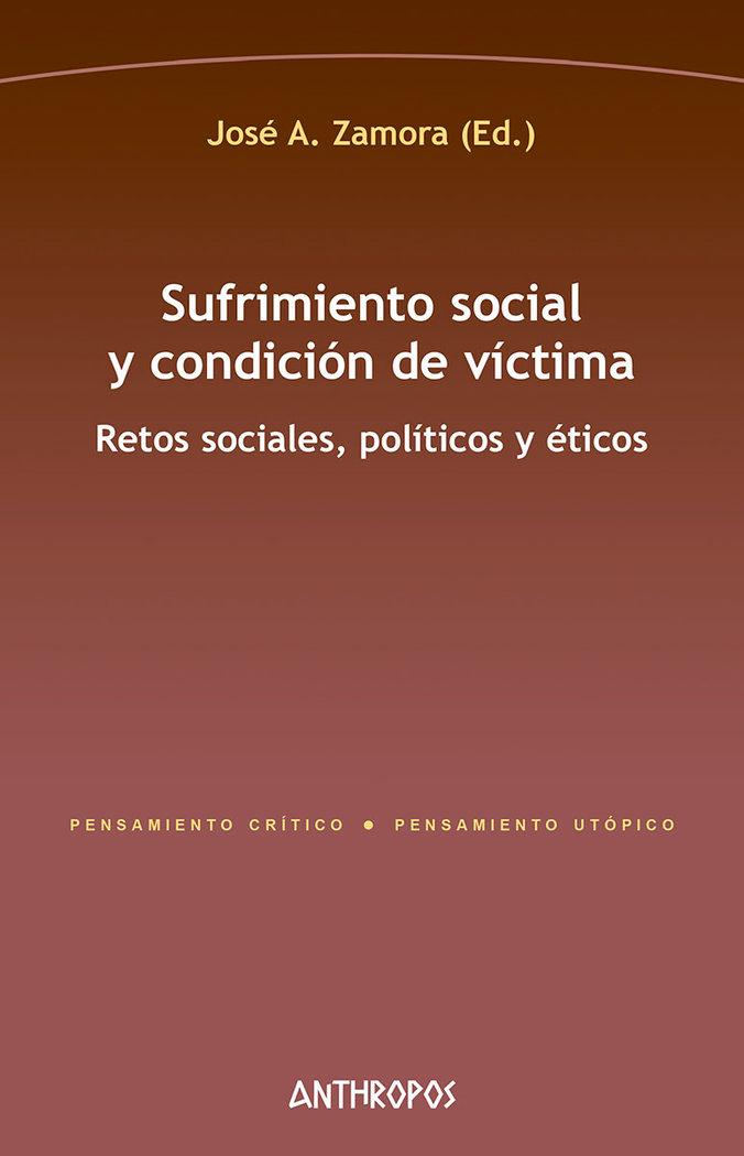Vorderes Coverbild Sufrimiento social y condición de víctima : retos sociales, políticos y éticos