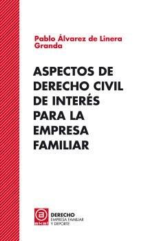 Vorderes Coverbild Aspectos de derecho civil de interés para la empresa familiar