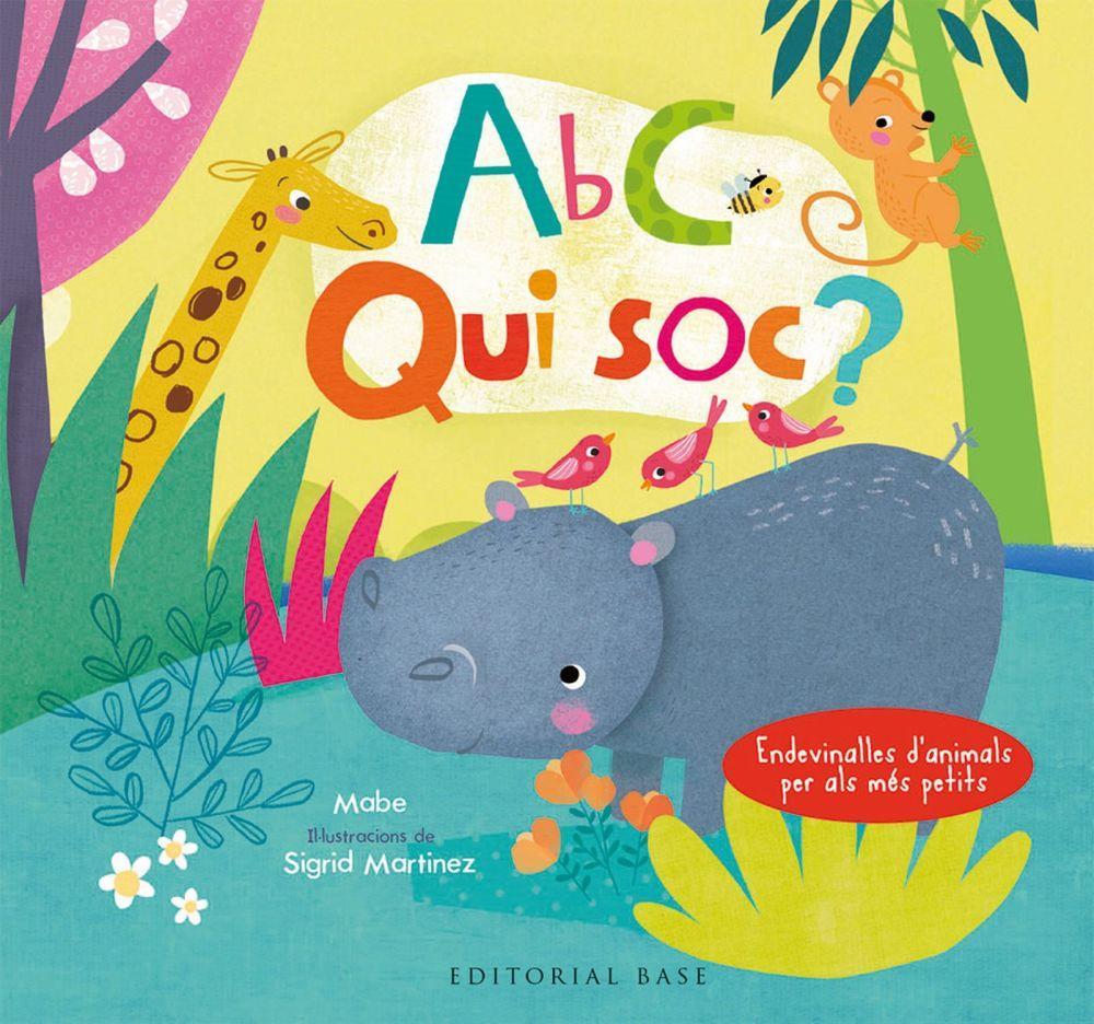 Vorderes Coverbild ABC. Qui sóc? Endevinalles d'animals per als més petits (català-anglès)
