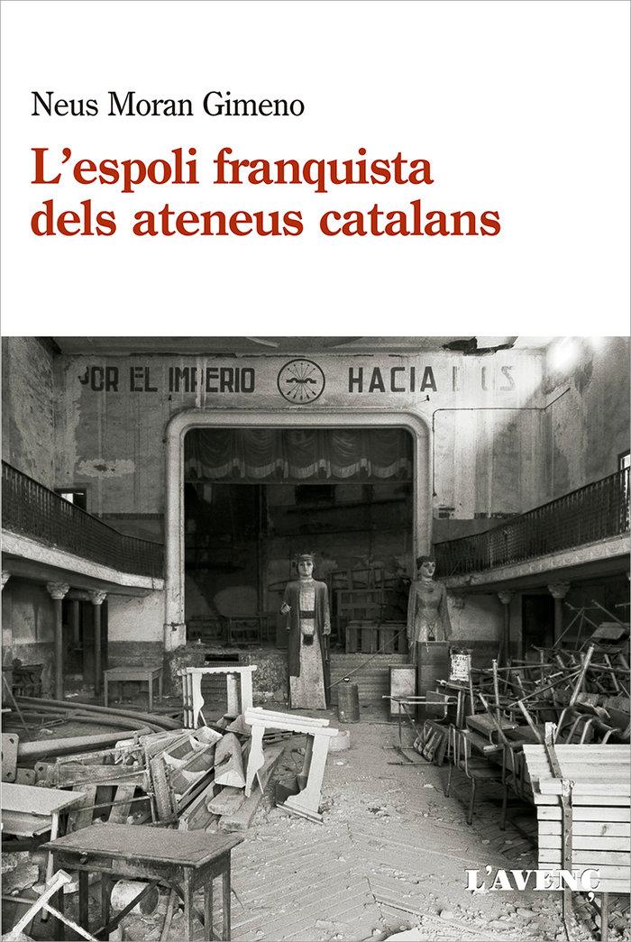 Vorderes Coverbild L'espoli franquista dels ateneus catalans (1939-1984)
