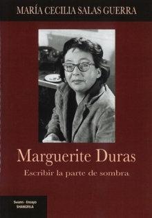 Vorderes Coverbild Marguerite Duras. Escribir la parte de sombra