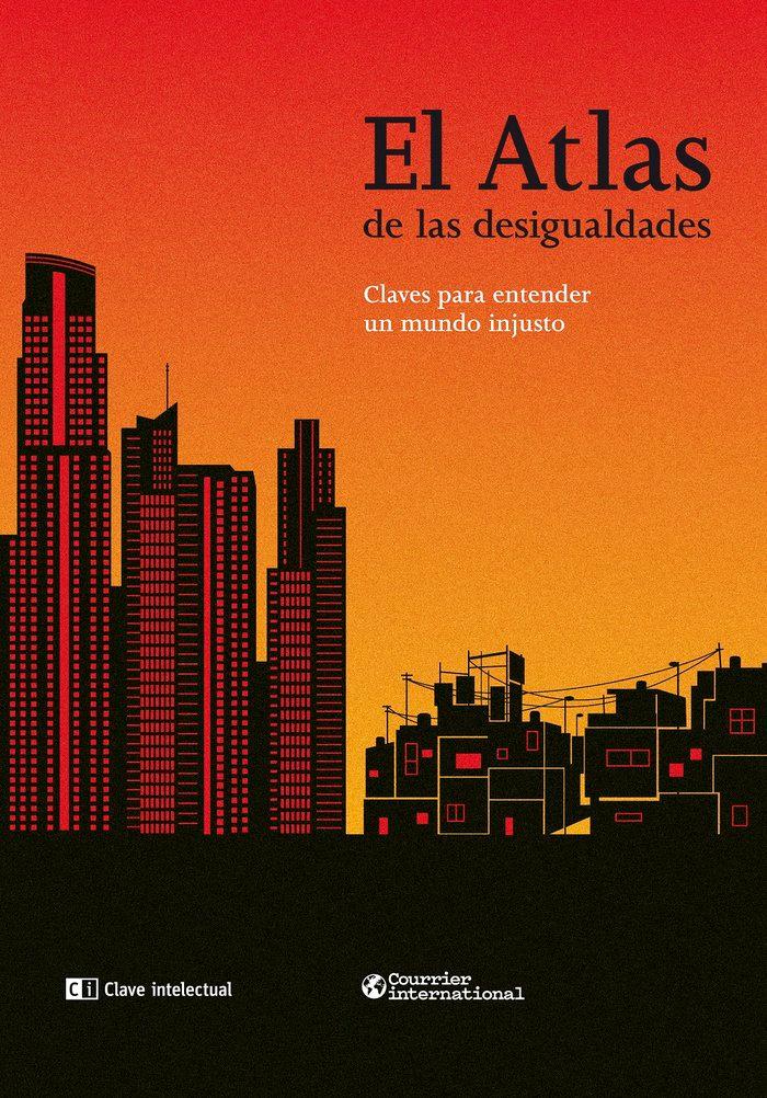 Vorderes Coverbild El atlas de las desigualdades : claves para entender un mundo injusto