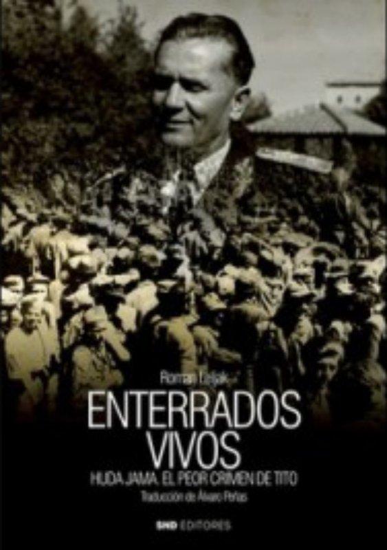 Vorderes Coverbild Enterrados vivos : Huda Jama el peor crimen de Tito