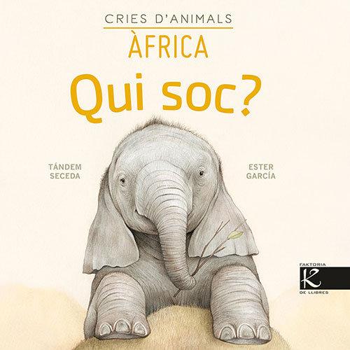 Vorderes Coverbild Qui soc? Cries danimals - Àfrica