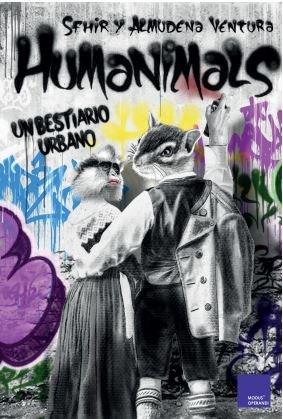 Vorderes Coverbild Humanimals : un bestiario Urbano