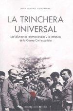 Vorderes Coverbild La trinchera universal : los voluntarios internacionales y la literatura de la Guerra Civil española
