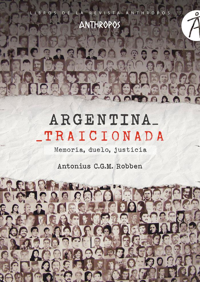 Vorderes Coverbild Argentina traicionada : memoria, duelo, justicia