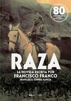 Vorderes Coverbild Raza la novela que escribió Franco