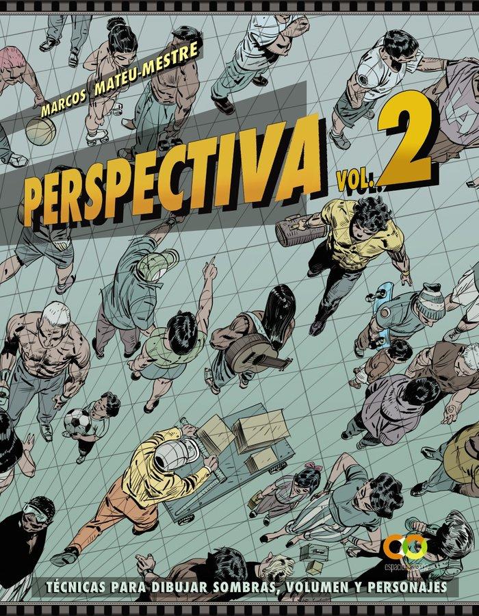 Vorderes Coverbild Perspectiva 2 : técnicas para dibujar sombras, volumen y personajes