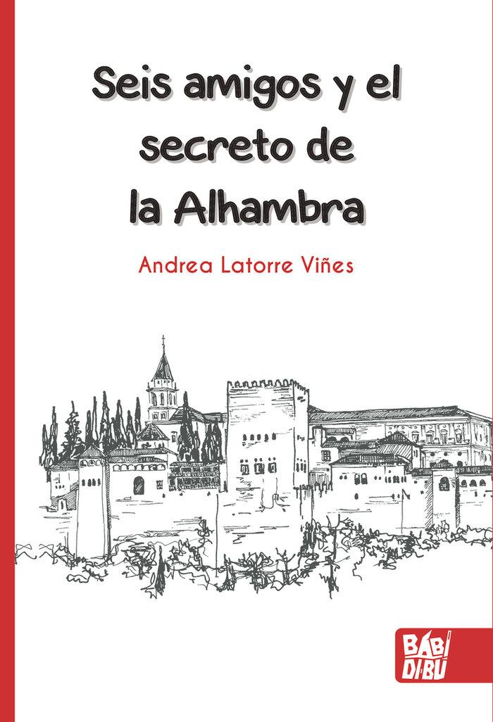 Vorderes Coverbild Seis amigos y el secreto de la Alhambra