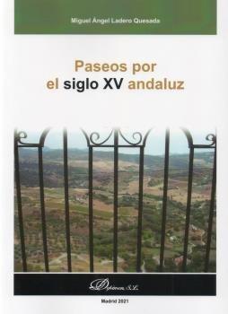 Vorderes Coverbild Paseos por el siglo XV andaluz