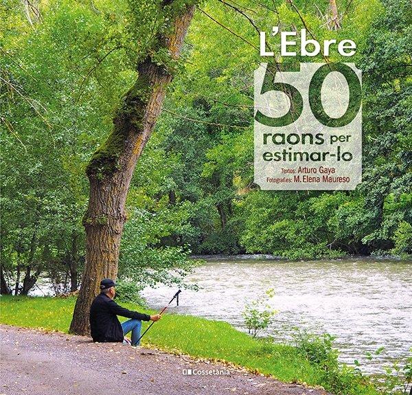 Vorderes Coverbild L'Ebre: 50 raons per estimar-lo