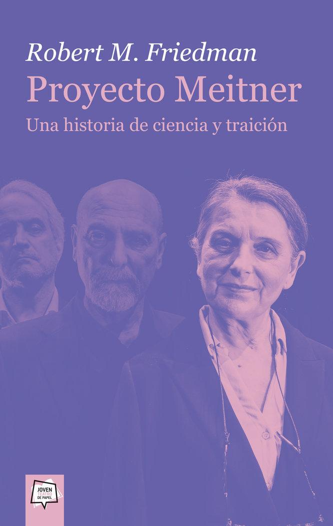 Vorderes Coverbild Proyecto Meitner. Una historia de ciencia y traición