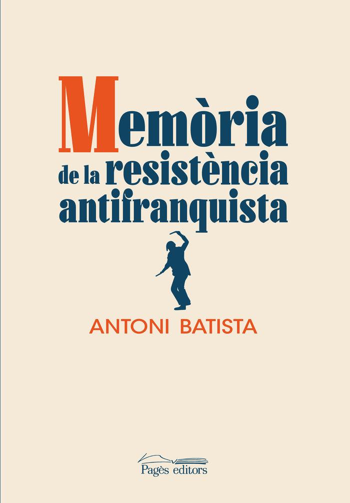 Vorderes Coverbild Memòria de la resistència antifranquista