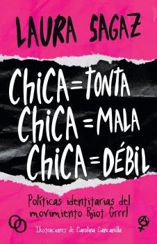 Vorderes Coverbild "Chica=tonta, chica=mala, chica=débil"