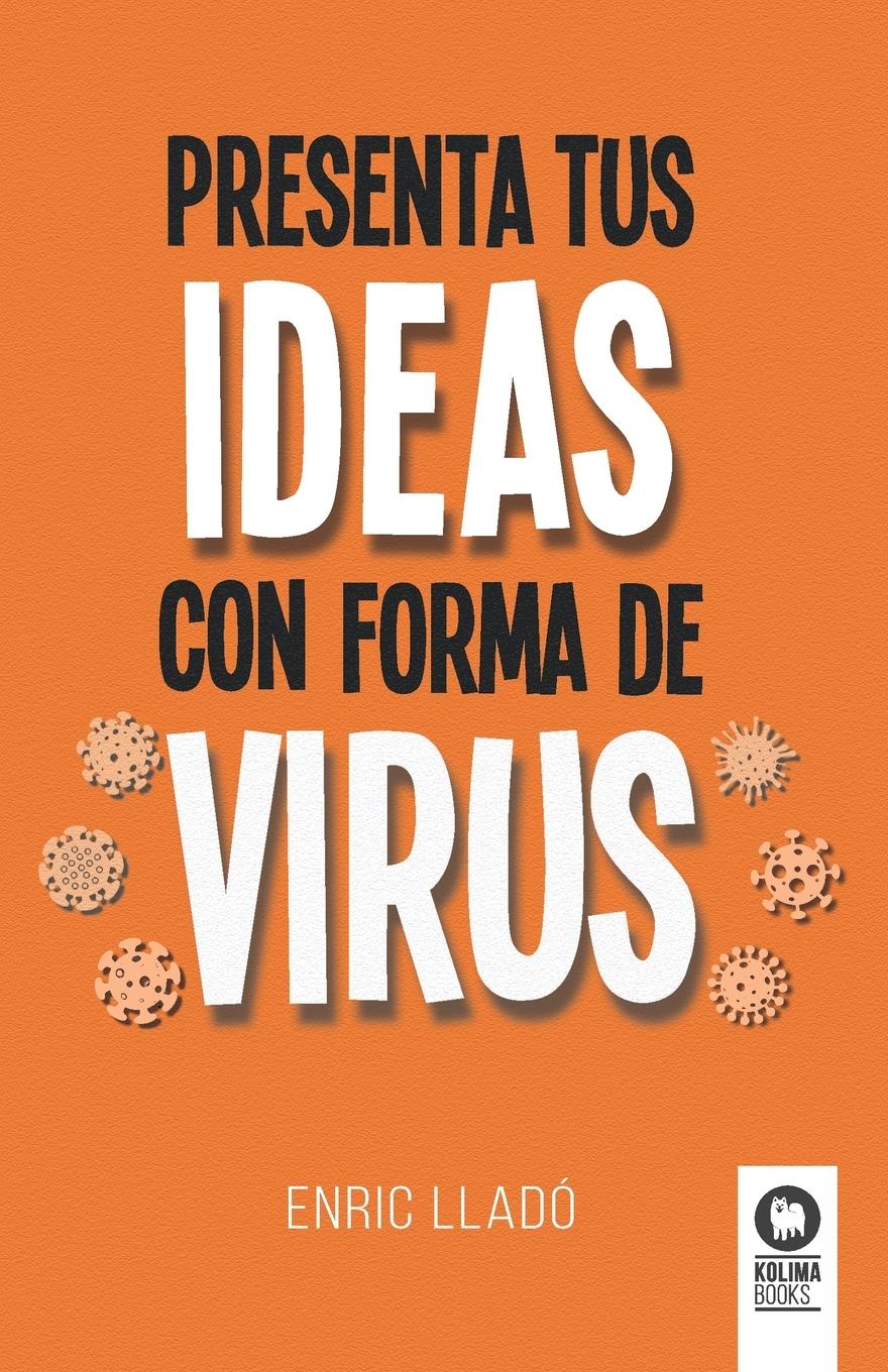Vorderes Coverbild Presenta tus ideas con forma de virus