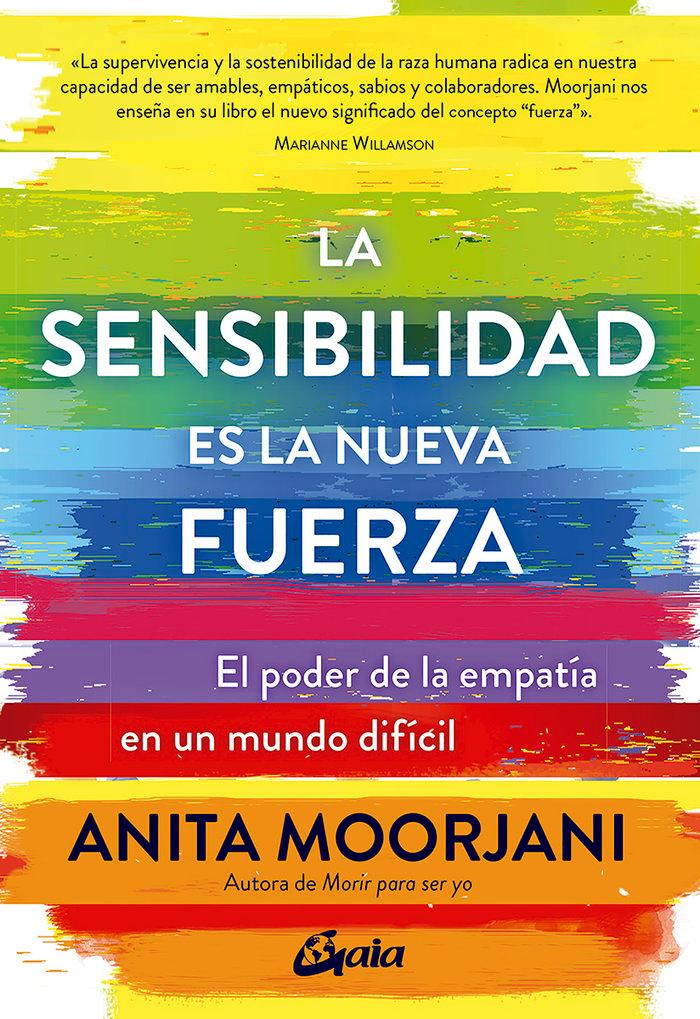 Vorderes Coverbild La sensibilidad es la nueva fuerza : el poder de la empatía en un mundo difícil