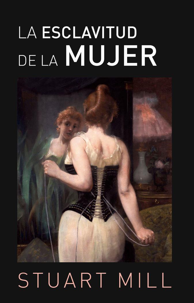 Vorderes Coverbild La esclavitud de la mujer