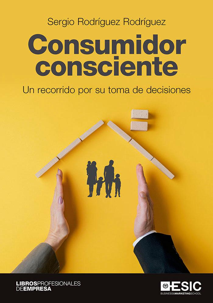 Vorderes Coverbild Consumidor consciente : un recorrido por su toma de decisiones