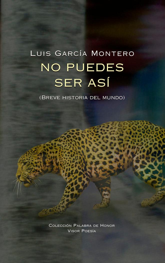 Vorderes Coverbild No puedes ser así : (breve historia del mundo)