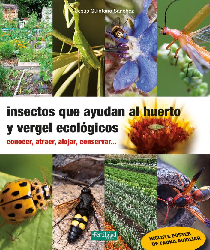 Vorderes Coverbild Insectos que ayudan al huerto y vergel ecológicos