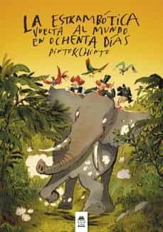 Vorderes Coverbild La Estrambótica Vuelta La Mundo En Ochenta Días