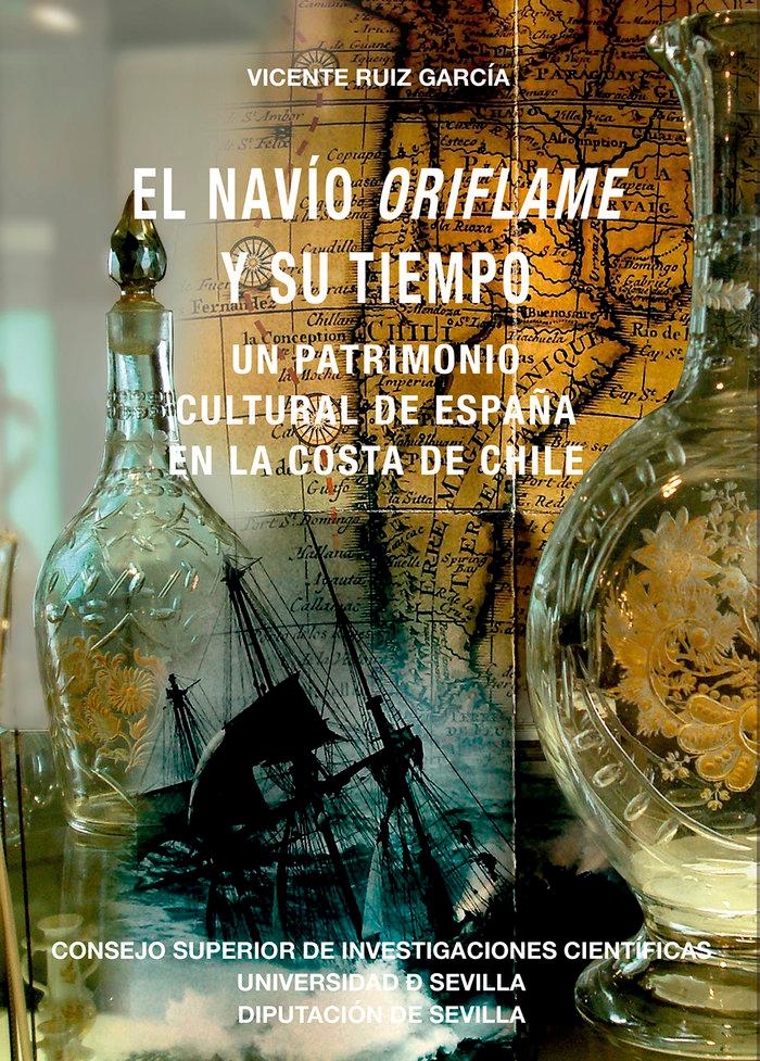 Vorderes Coverbild El navío Oriflame y su tiempo : un patrimonio cultural de España en la costa de Chile