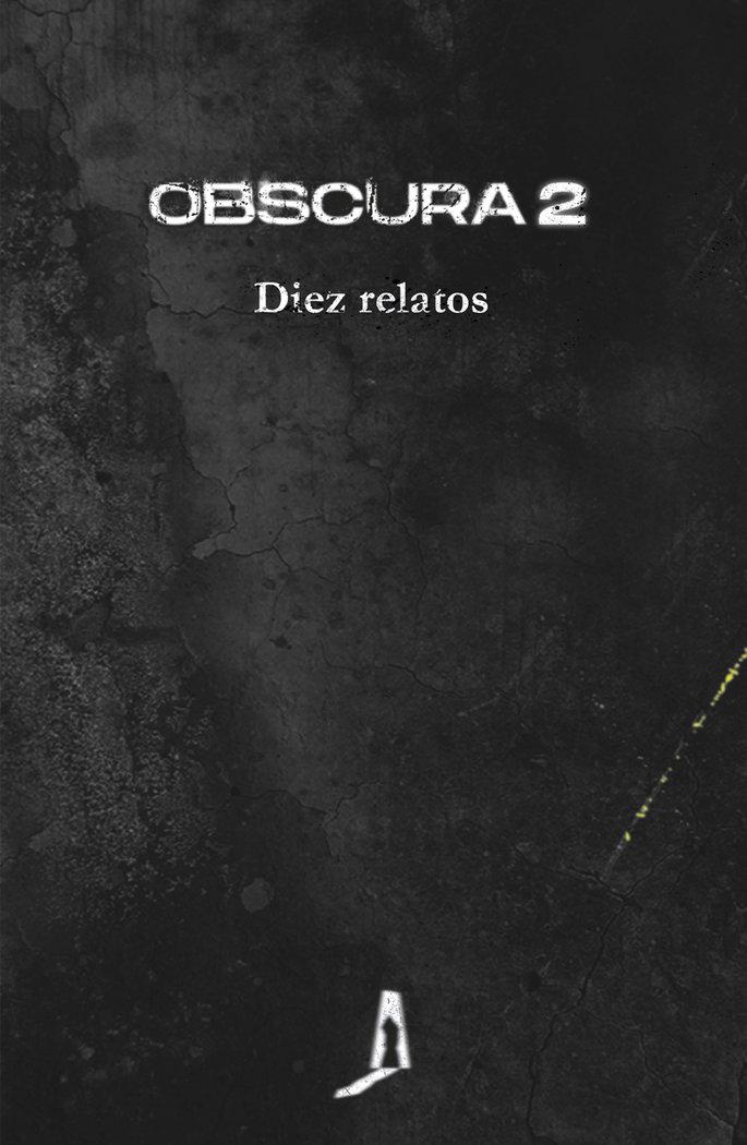 Vorderes Coverbild Obscura 2 : diez relatos