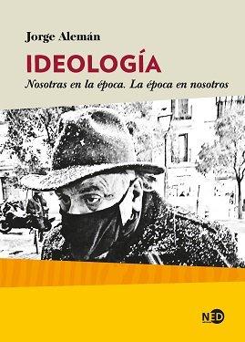 Vorderes Coverbild Ideología : nosotras en la época, la época en nosotros