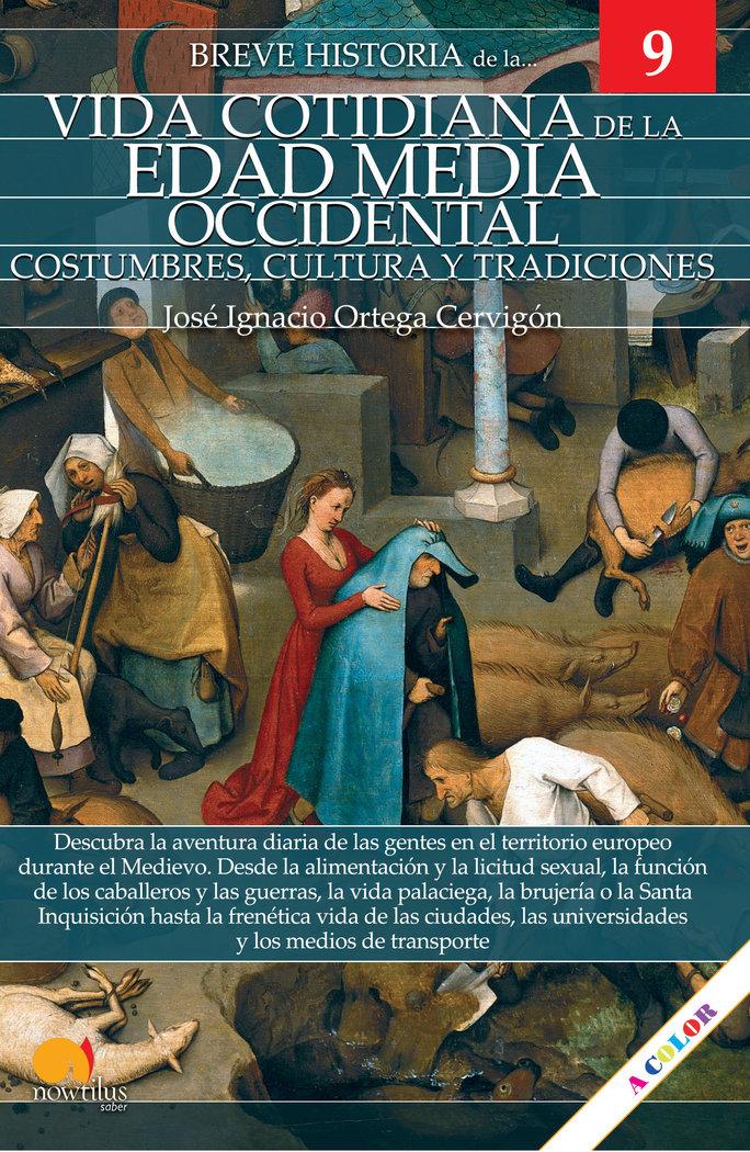 Vorderes Coverbild Breve historia de la vida cotidiana de la Edad Media occidental: costumbres, cultura y tradiciones