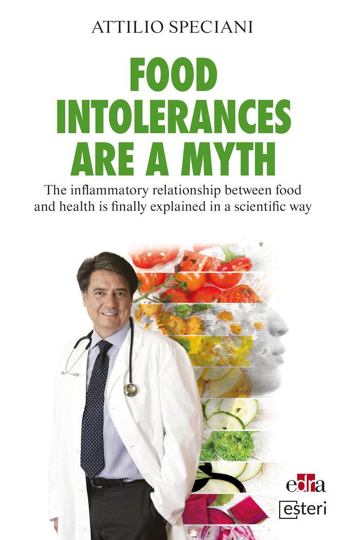 Vorderes Coverbild Food Intollerance Are a Myth - The Inflammatory Relationship Between Food and Health Is Finally Explained in a Scientific Way