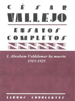 Vorderes Coverbild Ensayos completos I : Abraham Valdelomar ha muerto, 1915-1925