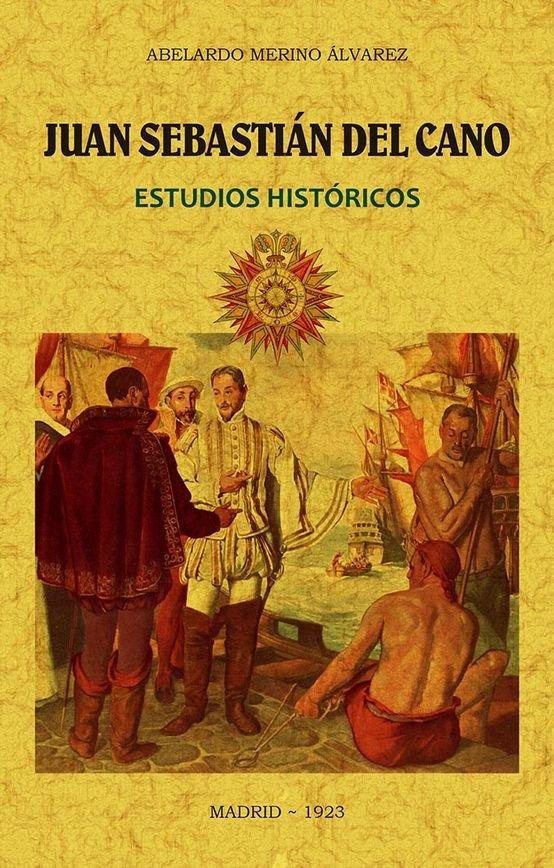 Vorderes Coverbild Juan Sebastián del Cano : estudios históricos