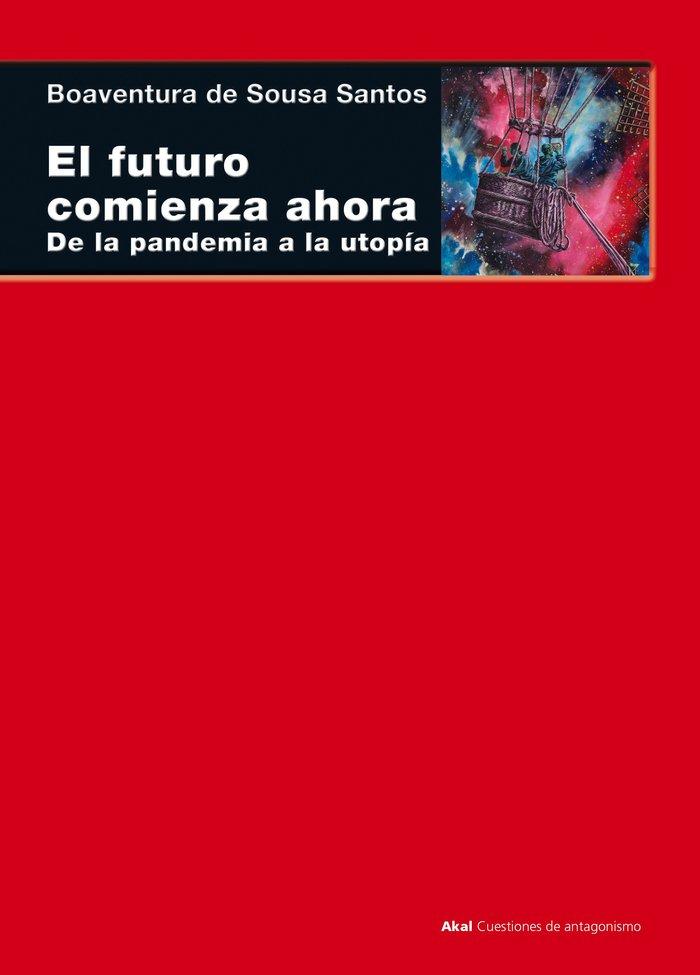 Vorderes Coverbild El futuro comienza ahora : de la pandemia a la utopía