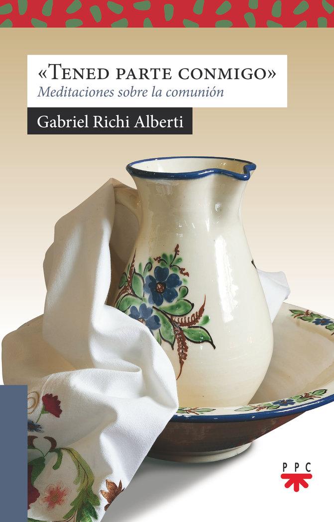 Vorderes Coverbild Tened parte conmigo : meditaciones sobre la comunión