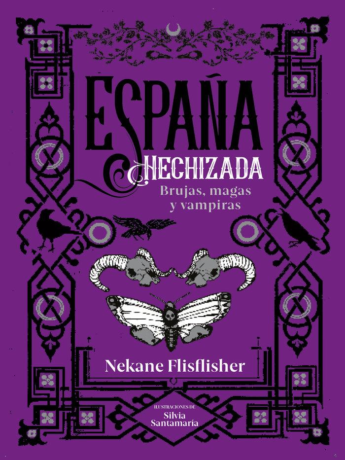 Vorderes Coverbild España hechizada : brujas, magas y vampiras