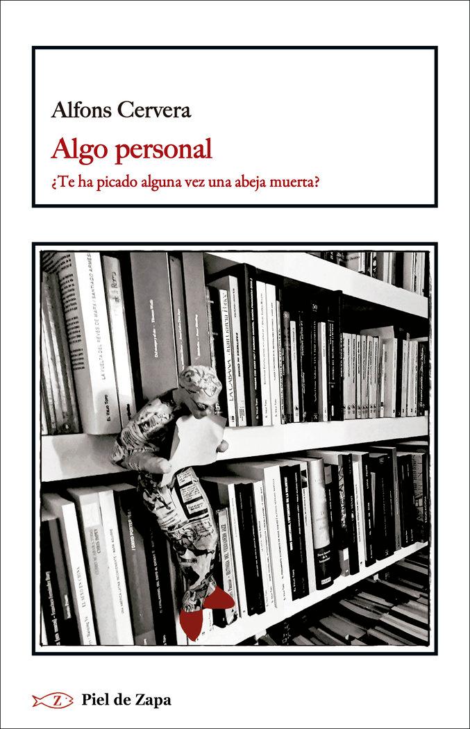 Vorderes Coverbild Algo personal : ¿te ha picado alguna vez una abeja muerta?
