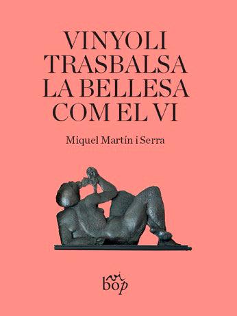 Vorderes Coverbild Vinyoli trasbalsa la bellesa com el vi