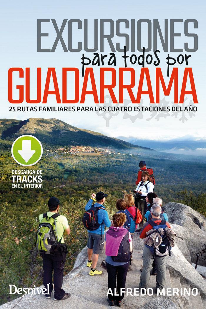 Vorderes Coverbild Excursiones para todos por Guadarrama : 25 rutas familiares para todas las cuatro estaciones del año