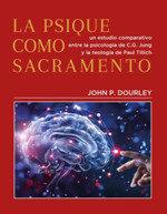 Vorderes Coverbild La psique como sacramento : un estudio comparativo entre la psicología de C.G. Jung y la teología de Paul Tillich