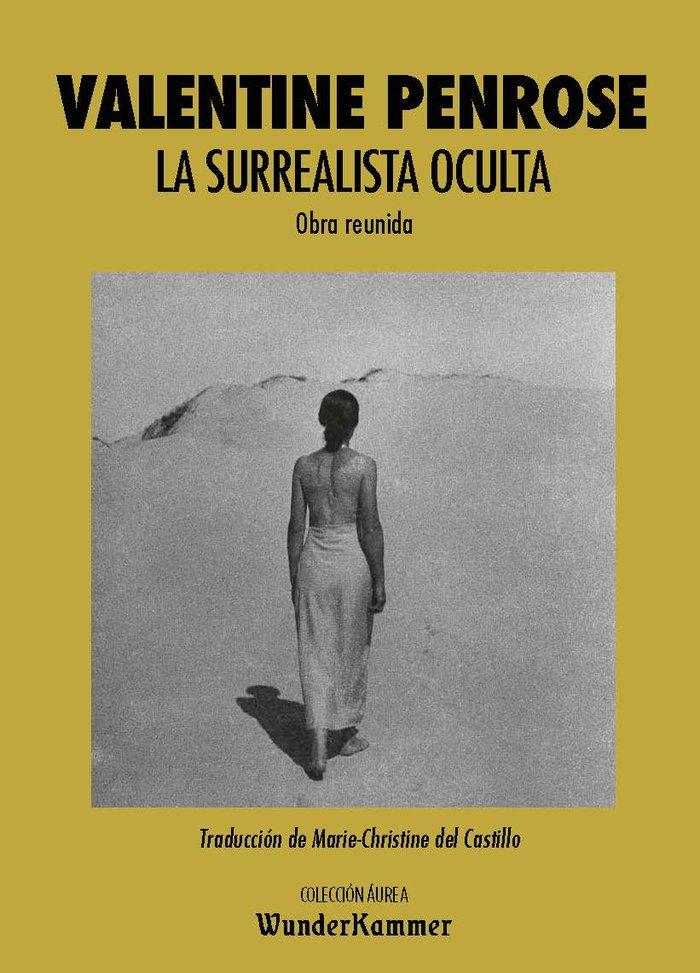 Vorderes Coverbild La surrealista oculta : obra reunida
