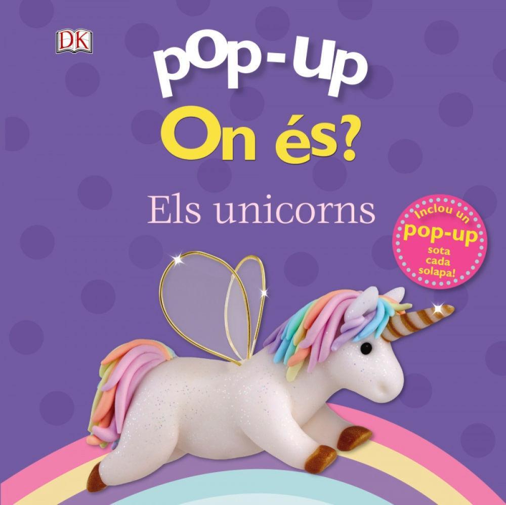 Vorderes Coverbild Pop-up. On és? Els unicorns